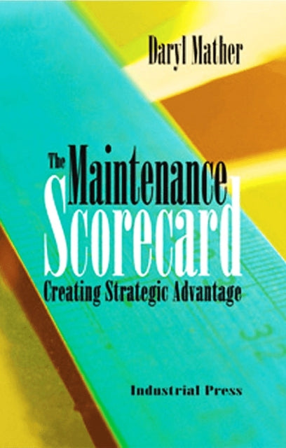 The Maintenance Scorecard