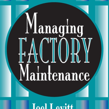 Managing Factory Maintenance