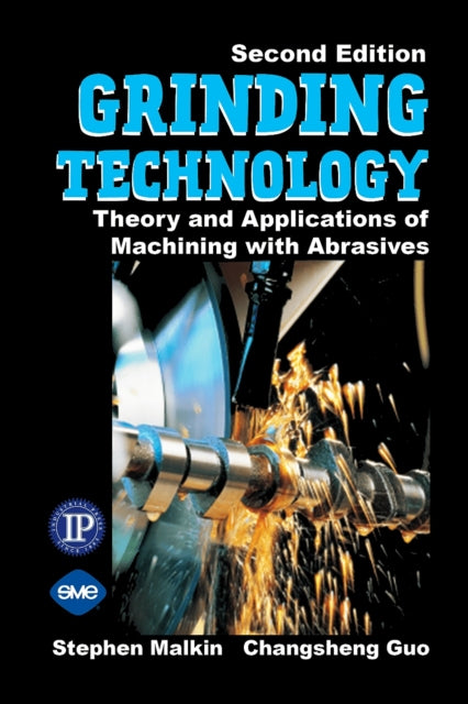 Grinding Technology The Way Things Can Work Theory and Applications of Machining with Abrasives
