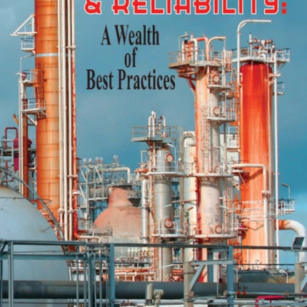 Case Studies in Maintenance and Reliability A Wealth of Best Practices