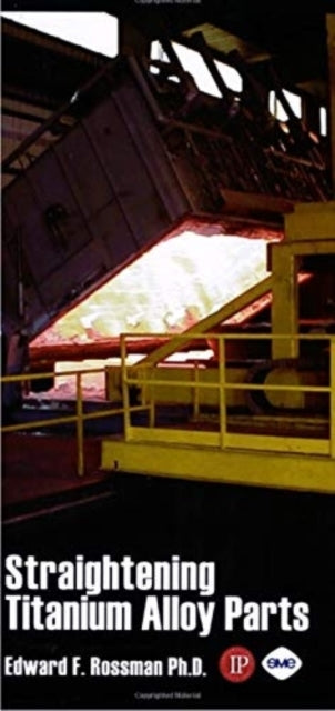 Straightening Titanium Parts