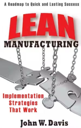 Implementing Lean Manufacturing An Operations Managers Guide