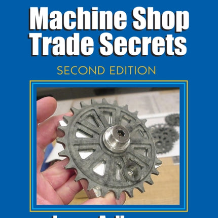 Machine Shop Trade Secrets