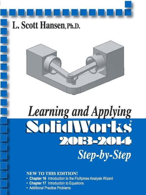 Learning and Applying Solidworks 20132014 Step by