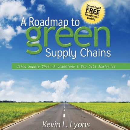 A Road Map to Green Supply Chains Using Supply