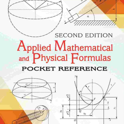 Applied Mathematical and Physical Formulas