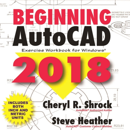 Beginning Autocad 2018 Exercise Workbook