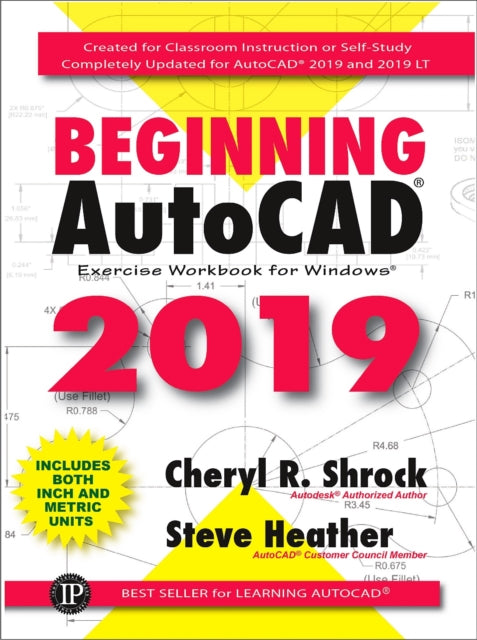 Beginning AutoCAD 2019 Exercise Workbook