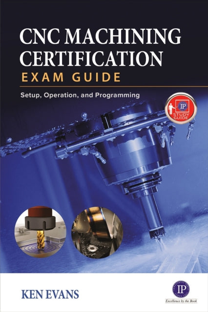 CNC Machining Certification Exam Guide Operation
