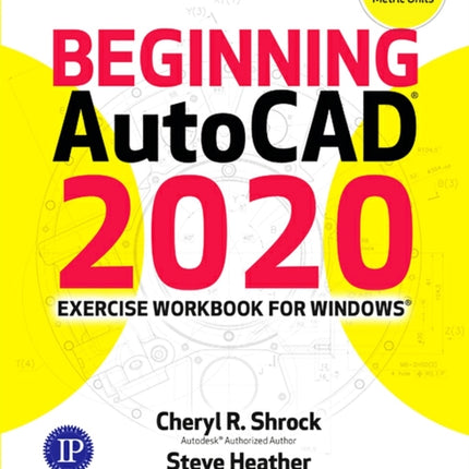 Beginning AutoCAD 2020 Exercise Workbook