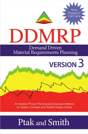 Demand Driven Material Requirements Planning (DDMRP), Version 3