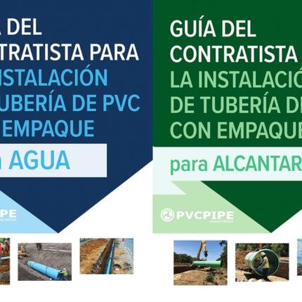 Guía del Contratista para Instalación de Tuberías de PVC con Empaque para Agua/ para Alcantarillado