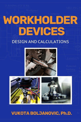 Workholder Devices