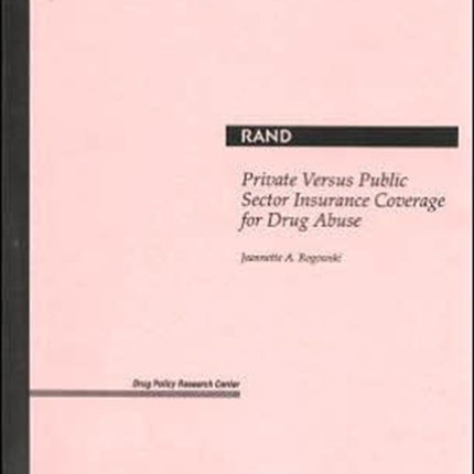 Private versus Public Sector Insurance Coverage for Drug Abuse