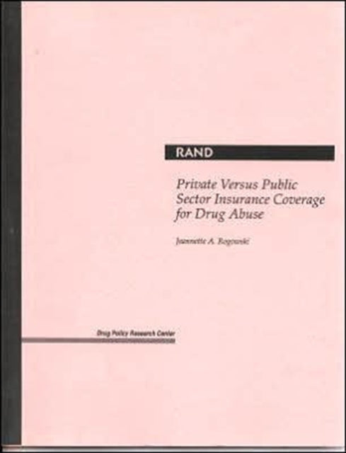 Private versus Public Sector Insurance Coverage for Drug Abuse