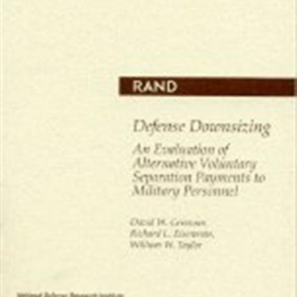 Defense Downsizing: An Evaluation of Alternative Voluntary Separation Payments to Military Personnel