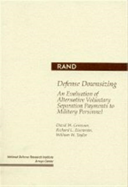 Defense Downsizing: An Evaluation of Alternative Voluntary Separation Payments to Military Personnel