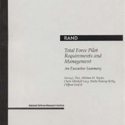 Total Force Pilot Requirements and Management: An Executive Summary