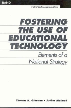 Fostering the Use of Educational Technology: Elements of a National Strategy