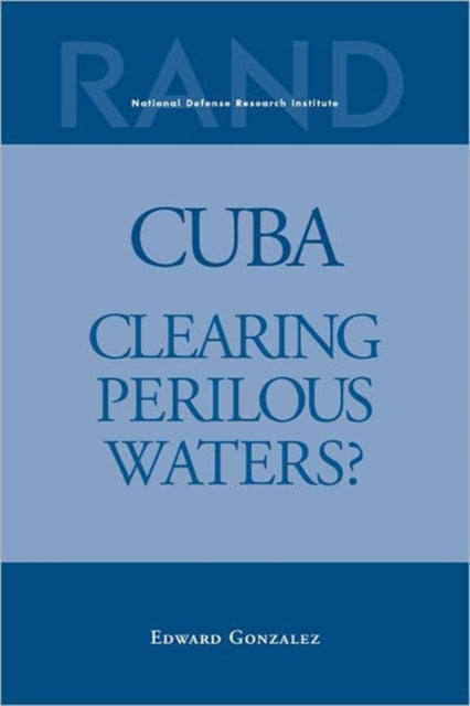 Cuba: Clearing Perilous Waters?