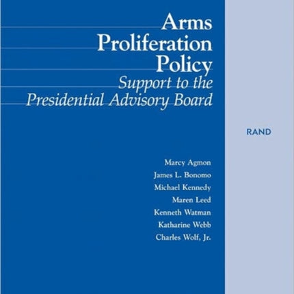 Arms Proliferation Policy: Support to the Presidential Advisory Board