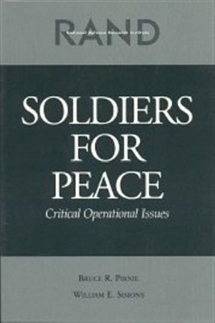 Soldiers for Peace: Critical Operational Issues