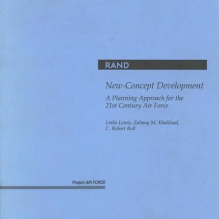 New-Concept Development: A Planning Approach for the 21st Century Air Force