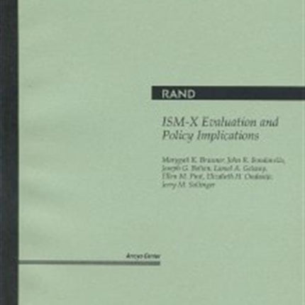 Ism-X Evaluation and Policy Implications