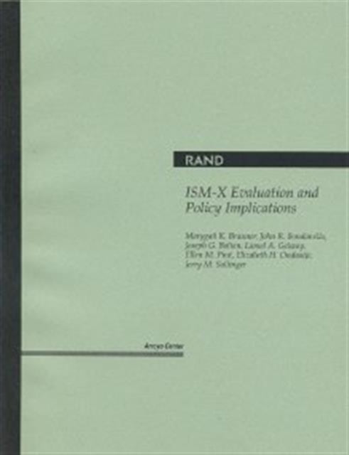 Ism-X Evaluation and Policy Implications