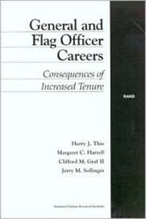 General and Flag Officer Careers: Consequences of Increased Tenure