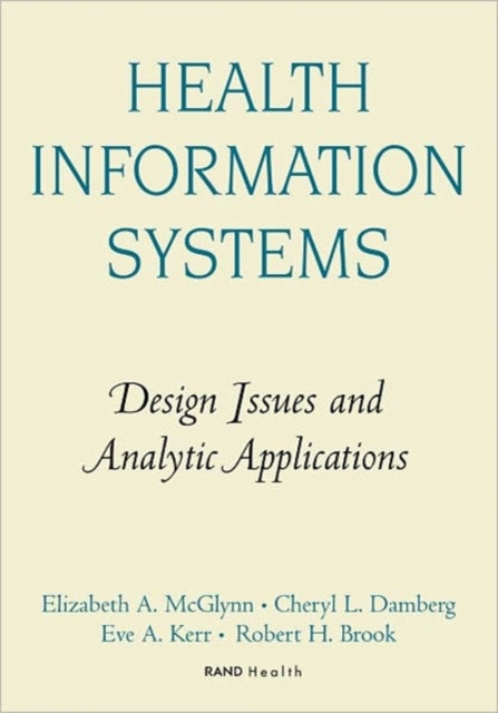 Health Information Systems: Design Issues and Analytic Applications