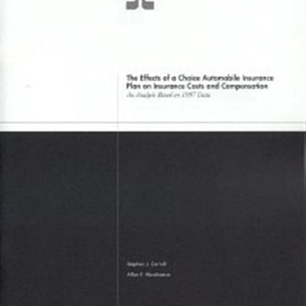 The Effects of a Choice Automobile Insurance Plan