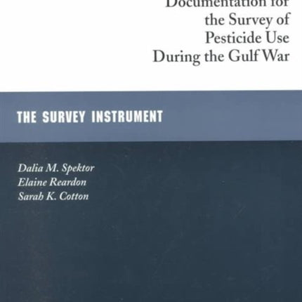 Documentation for the Survey of Pesticide Use During the Gulf War: The Survey Instrument