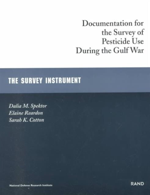 Documentation for the Survey of Pesticide Use During the Gulf War: The Survey Instrument