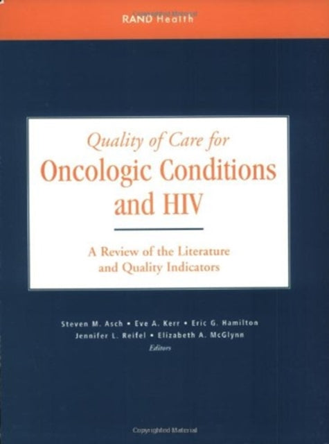 Quality of Care for Oncologic Conditions and HIV: A Review of the Literature and Quality Indicators