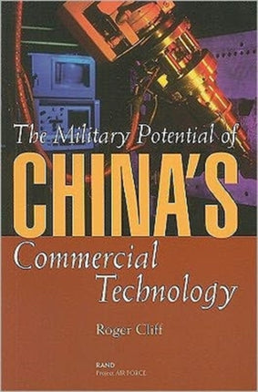 The Military Potential of China's Commercial Technology