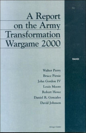 Report on the Army Transformation Wargame 2000