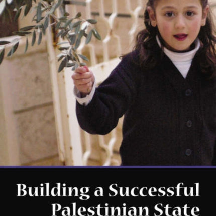 Building a Successful Palestinian State