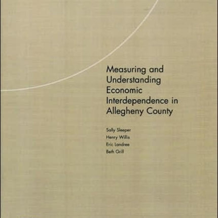 Measuring and Understanding Economic Interdependence in Allegheny County