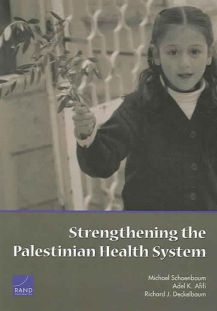 Strengthening the Palestinian Health System: 2005