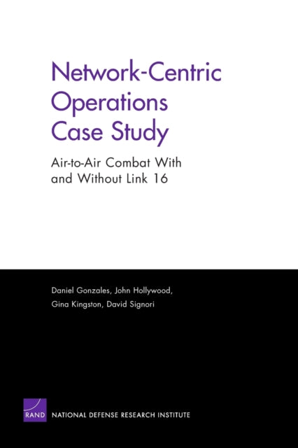 Network-centric Operations Case Study: Air-to-air Combat with and without Link 16