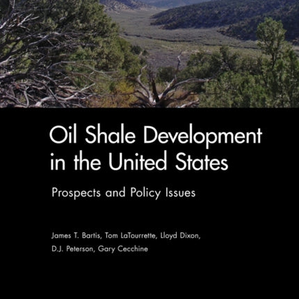 Oil Shale Development in the United States: Prospects and Policy Issues