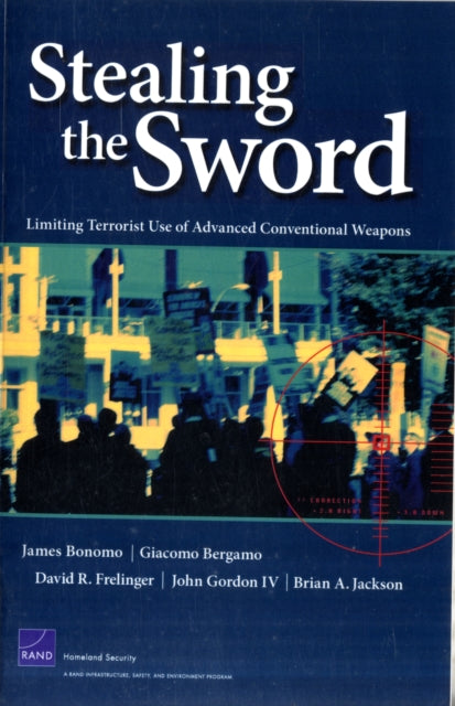 Stealing the Sword: Limiting Terrorist Use of Advanced Conventional Weapons