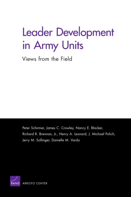 Leader Development in Army Units: Views from the Field