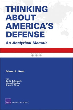 Thinking About America's Defense: An Analytical Memoir