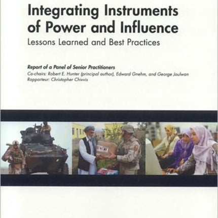 Integrating Instruments of Power and Influence: Lessons Learned and Best Practices