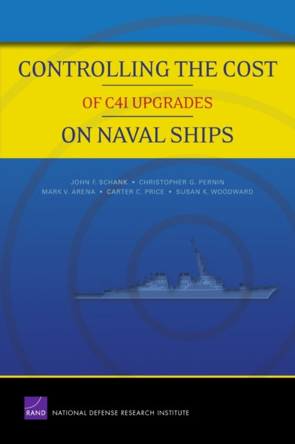 Controlling the Cost of C4I Upgrades on Naval Ships