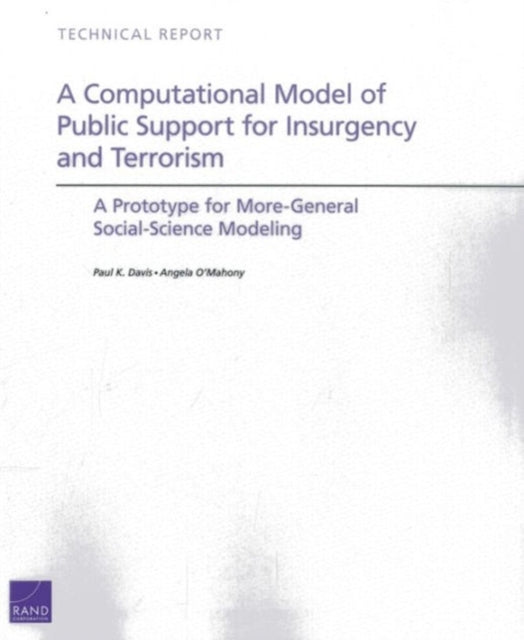 A Computational Model of Public Support for Insurgency and Terrorism: A Prototype for More-General Social-Science Modeling