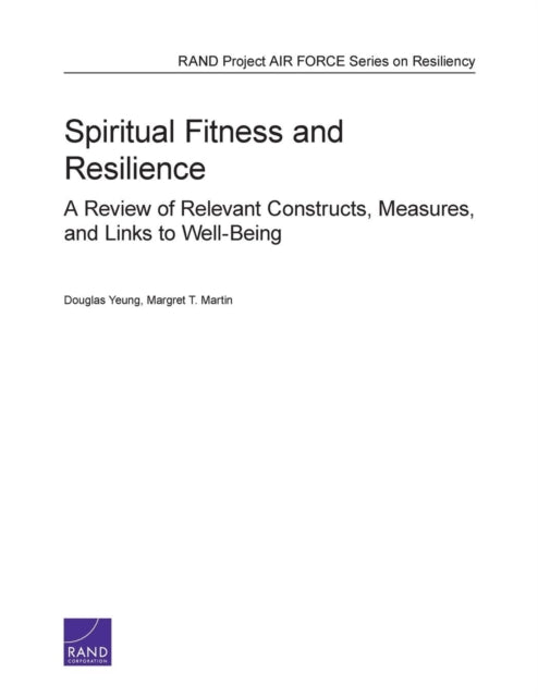 Spiritual Fitness and Resilience: A Review of Relevant Constructs, Measures, and Links to Well-Being