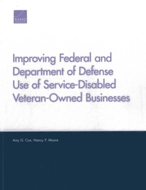 Improving Federal and Department of Defense Use of Service-Disabled Veteran-Owned Businesses